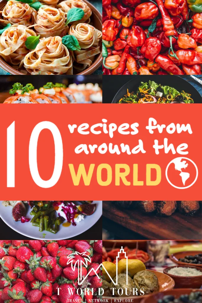 10 Recipes From Around the World